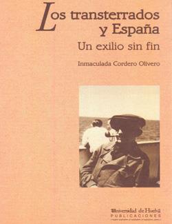 TRANSTERRADOS Y ESPAÑA, LOS. UN EXILIO SIN FIN | 9788488751454 | CORDERO OLIVERO, INMACULADA | Llibreria Drac - Llibreria d'Olot | Comprar llibres en català i castellà online