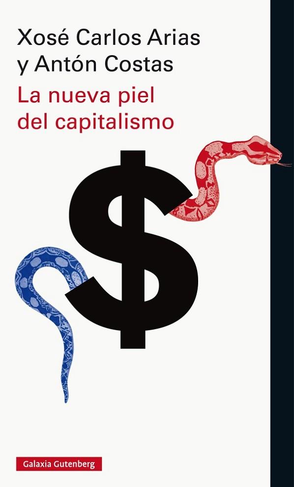 NUEVA PIEL DEL CAPITALISMO, LA | 9788416734252 | COSTAS, ANTÓN ; ARIAS, XOSÉ CARLOS | Llibreria Drac - Llibreria d'Olot | Comprar llibres en català i castellà online