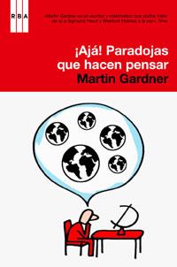 AJA PARADOJAS QUE HACEN PENSAR | 9788498675610 | GARDNER, MARTIN | Llibreria Drac - Llibreria d'Olot | Comprar llibres en català i castellà online