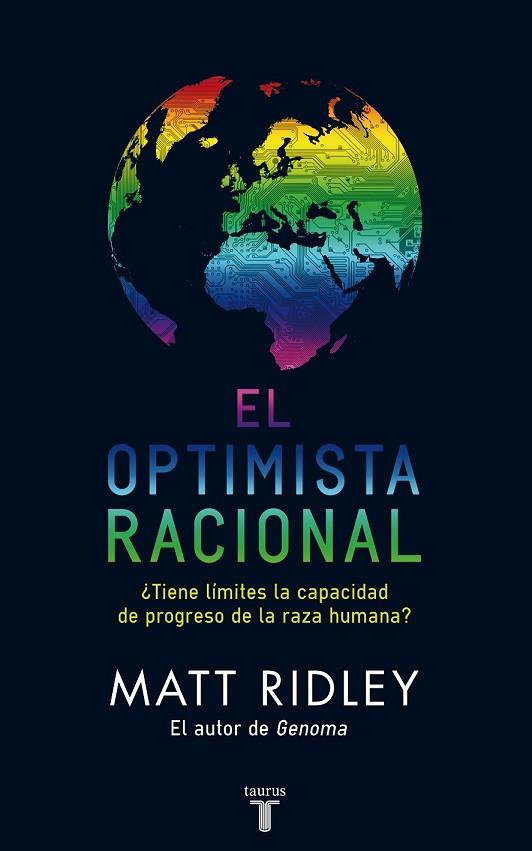 OPTIMISTA RACIONAL, EL | 9788430608102 | RIDLEY, MATT | Llibreria Drac - Librería de Olot | Comprar libros en catalán y castellano online