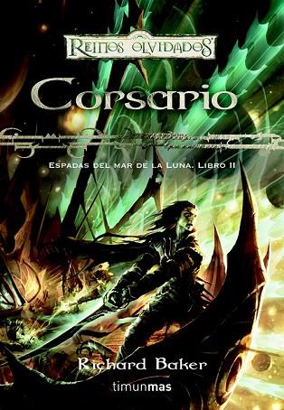 CORSARIO Nº2 ESPADAS DEL MAR DE LA LUNA | 9788448038359 | BAKER, RICHARD | Llibreria Drac - Llibreria d'Olot | Comprar llibres en català i castellà online