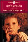 EVOLUCION PSICOLOGICA DEL NIÑO, LA | 9788484320203 | WALLON, HENRI | Llibreria Drac - Llibreria d'Olot | Comprar llibres en català i castellà online