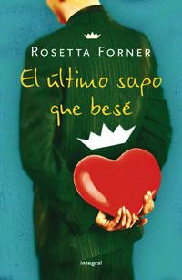 ULTIMO SAPO QUE BESE, EL | 9788498673999 | FORNER, ROSETTA | Llibreria Drac - Librería de Olot | Comprar libros en catalán y castellano online