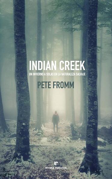 INDIAN CREEK | 9788416544509 | FROMM, PETE | Llibreria Drac - Llibreria d'Olot | Comprar llibres en català i castellà online