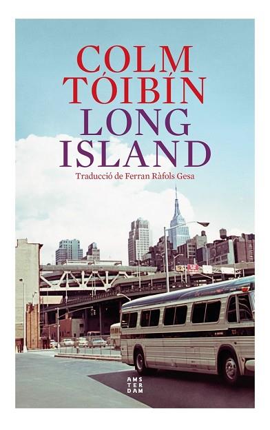 LONG ISLAND | 9788419960153 | TÓIBÍN, COLM | Llibreria Drac - Llibreria d'Olot | Comprar llibres en català i castellà online