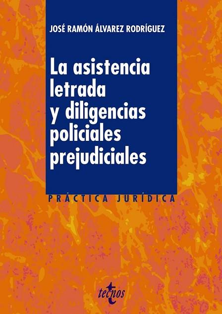 ASISTENCIA LETRADA Y LAS DILIGENCIAS POLICIALES PREJUDICIALES, LA | 9788430961290 | ÁLVAREZ, JOSÉ RAMÓN | Llibreria Drac - Llibreria d'Olot | Comprar llibres en català i castellà online