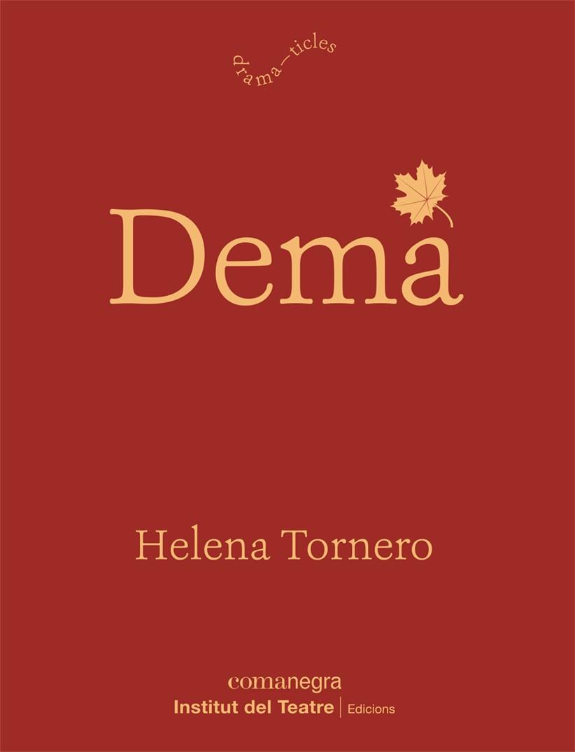 DEMÀ | 9788418022982 | TORNERO, HELENA | Llibreria Drac - Librería de Olot | Comprar libros en catalán y castellano online