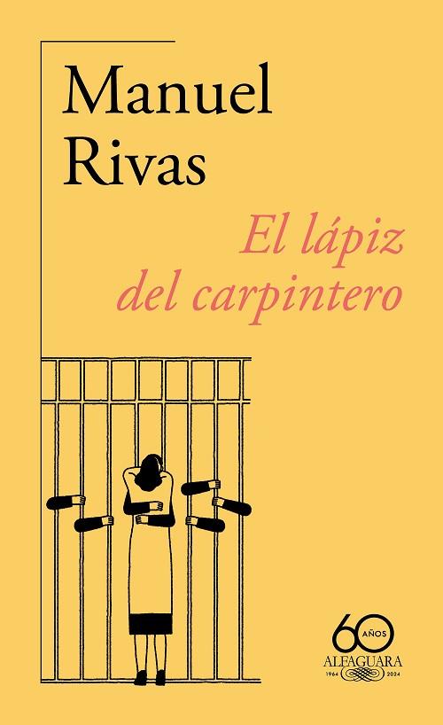 LÁPIZ DEL CARPINTERO, EL (60.º ANIVERSARIO DE ALFAGUARA) | 9788420478777 | RIVAS, MANUEL | Llibreria Drac - Llibreria d'Olot | Comprar llibres en català i castellà online