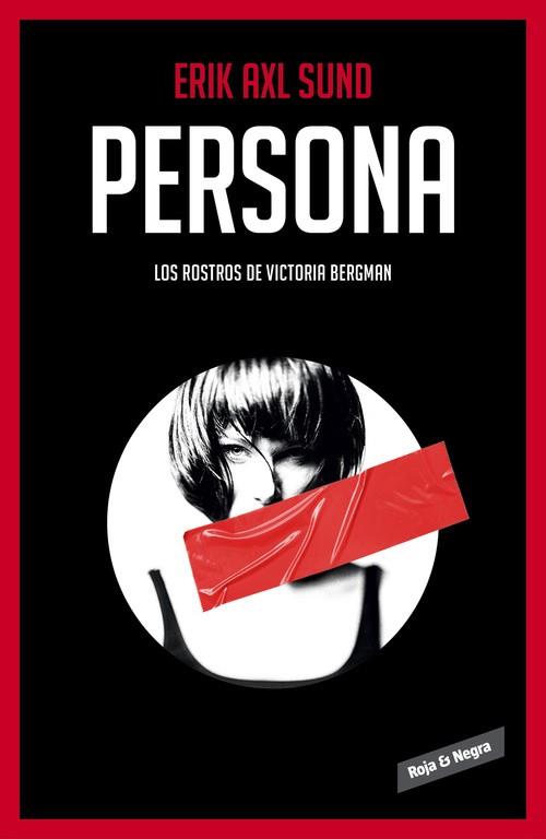 PERSONA (LOS ROSTROS DE VICTORIA BERGMAN 1) | 9788416195022 | AXL SUND, ERIK | Llibreria Drac - Llibreria d'Olot | Comprar llibres en català i castellà online