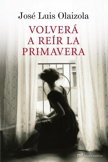 VOLVERÁ A REÍR LA PRIMAVERA | 9788427035256 | OLAIZOLA, JOSE LUIS | Llibreria Drac - Llibreria d'Olot | Comprar llibres en català i castellà online