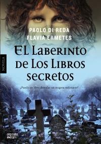 LABERINTO DE LOS LIBROS SECRETOS, EL | 9788498778076 | ERMETES, FLAVIA/DI REDA, PAOLO | Llibreria Drac - Librería de Olot | Comprar libros en catalán y castellano online