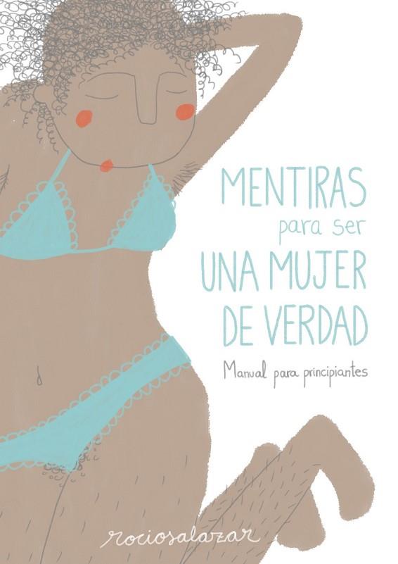 MENTIRAS PARA SER UNA MUJER DE VERDAD | 9788416489954 | SALAZAR, ROCIO | Llibreria Drac - Librería de Olot | Comprar libros en catalán y castellano online