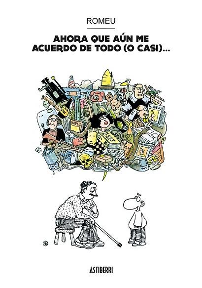 AHORA QUE AUN ME ACUERDO DE TODO (O CASI...) | 9788415163916 | ROMEU, CARLOS | Llibreria Drac - Librería de Olot | Comprar libros en catalán y castellano online