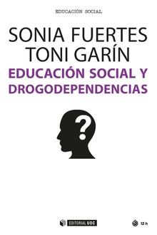 EDUCACIÓN SOCIAL Y DROGODEPENDENCIAS | 9788491167792 | FUERTES, SONIA; JIMÉNEZ, TONI | Llibreria Drac - Llibreria d'Olot | Comprar llibres en català i castellà online