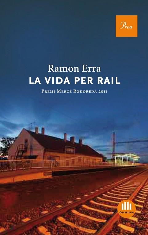 VIDA PER RAIL, LA | 9788475882888 | ERRA, RAMON | Llibreria Drac - Llibreria d'Olot | Comprar llibres en català i castellà online