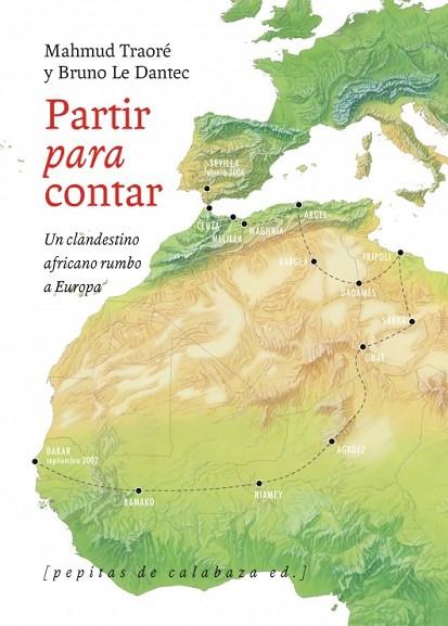 PARTIR PARA CONTAR | 9788415862123 | TRAORÉ, MAHMUD ; LE DANTEC, BRUNO | Llibreria Drac - Llibreria d'Olot | Comprar llibres en català i castellà online