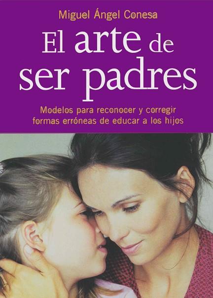 ARTE DE SER PADRES, EL                 (DIP) | 9788441402348 | CONESA, MIGUEL ANGEL | Llibreria Drac - Librería de Olot | Comprar libros en catalán y castellano online