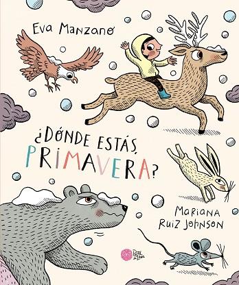 DÓNDE ESTÁS, PRIMAVERA? | 9788416427680 | MANZANO, EVA | Llibreria Drac - Llibreria d'Olot | Comprar llibres en català i castellà online