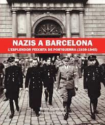 NAZIS A BARCELONA | 9788416853052 | CAPDEVILA, MIREIA / VILANOVA, FRANCESC | Llibreria Drac - Librería de Olot | Comprar libros en catalán y castellano online