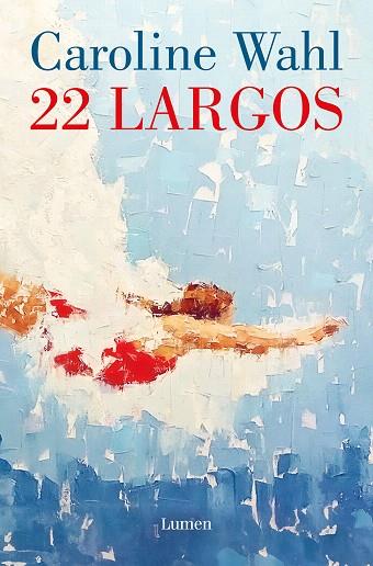 22 LARGOS | 9788426430823 | WAHL, CAROLINE | Llibreria Drac - Llibreria d'Olot | Comprar llibres en català i castellà online