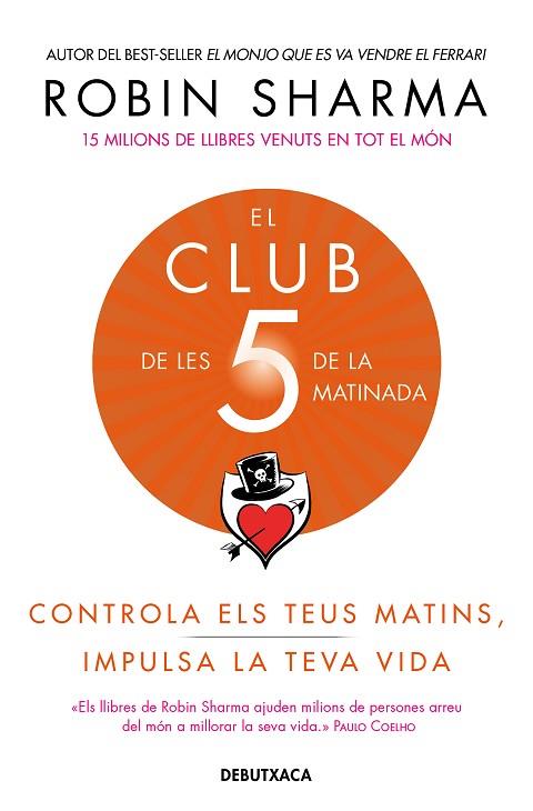 CLUB DE LES 5 DE LA MATINADA, EL | 9788418132308 | SHARMA, ROBIN | Llibreria Drac - Librería de Olot | Comprar libros en catalán y castellano online