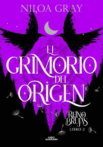 GRIMORIO DEL ORIGEN, EL (REINO DE BRUJAS 2) | 9788419688095 | GRAY, NILOA | Llibreria Drac - Llibreria d'Olot | Comprar llibres en català i castellà online