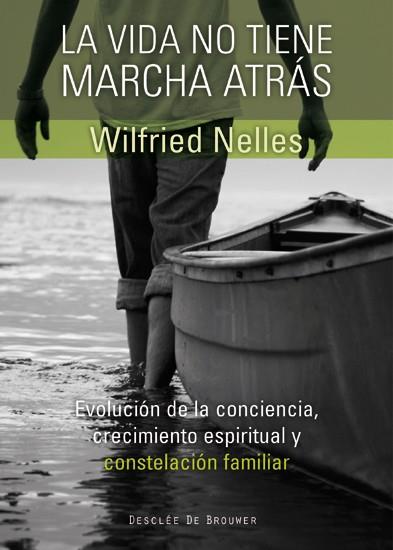 VIDA NO TIENE MARCHA ATRAS, LA | 9788433025210 | NELLES, WILFRIED | Llibreria Drac - Llibreria d'Olot | Comprar llibres en català i castellà online