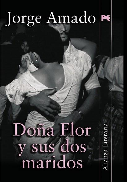 DOÑA FLOR Y SUS DOS MARIDOS | 9788420657837 | AMADO, JORGE | Llibreria Drac - Llibreria d'Olot | Comprar llibres en català i castellà online