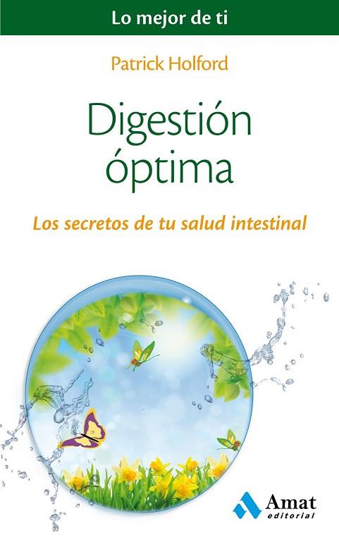 DIGESTIÓN ÓPTIMA | 9788497358491 | HOLFORD, PATRICK | Llibreria Drac - Librería de Olot | Comprar libros en catalán y castellano online