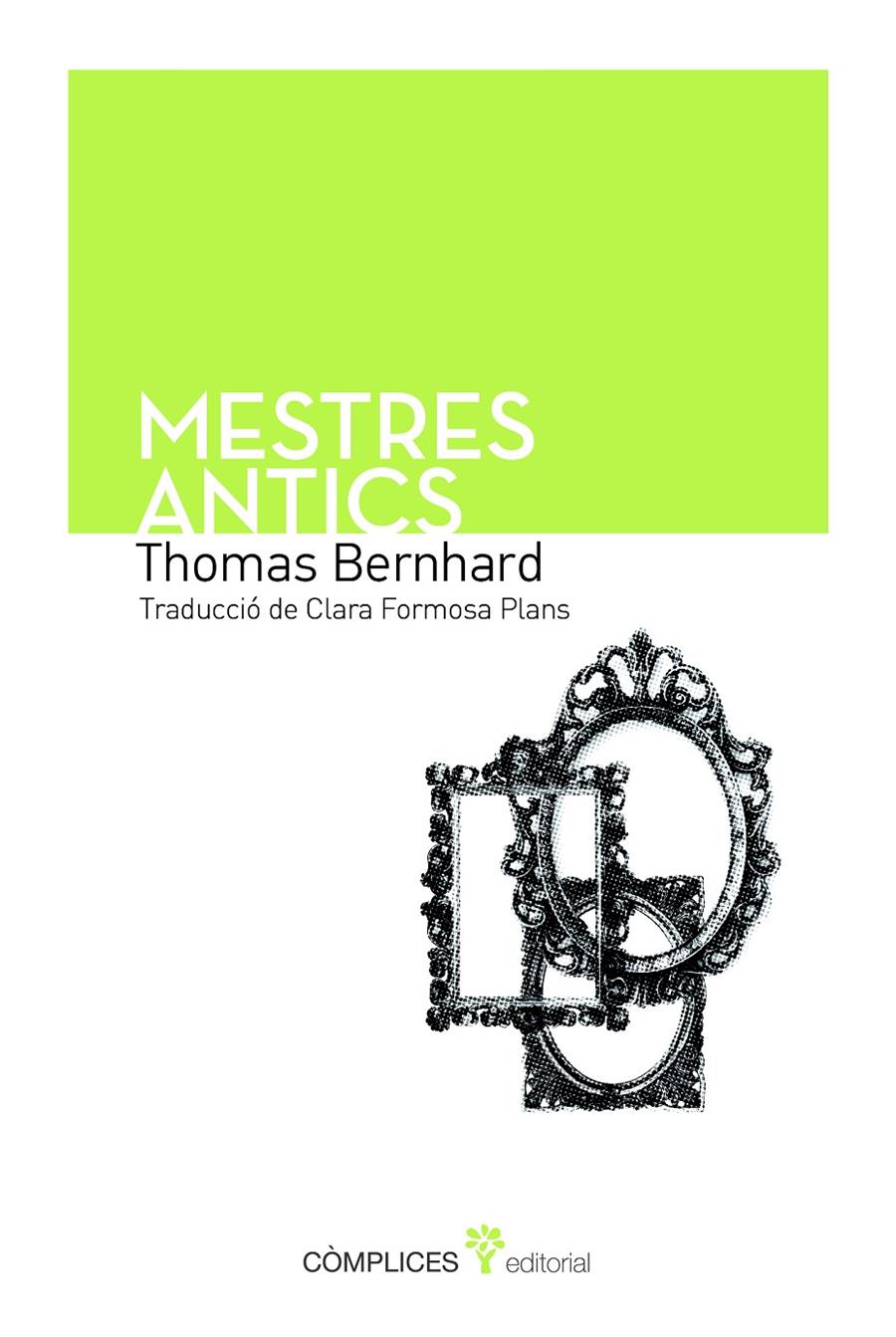 MESTRES ANTICS | 9788493945817 | BERNHARD, THOMAS | Llibreria Drac - Librería de Olot | Comprar libros en catalán y castellano online