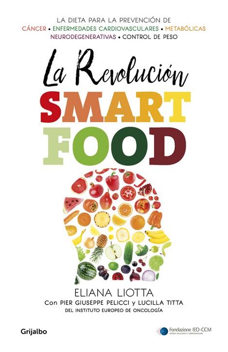 REVOLUCIÓN SMARTFOOD, LA | 9788425354731 | LIOTTA, ELIANA; Y OTROS | Llibreria Drac - Llibreria d'Olot | Comprar llibres en català i castellà online