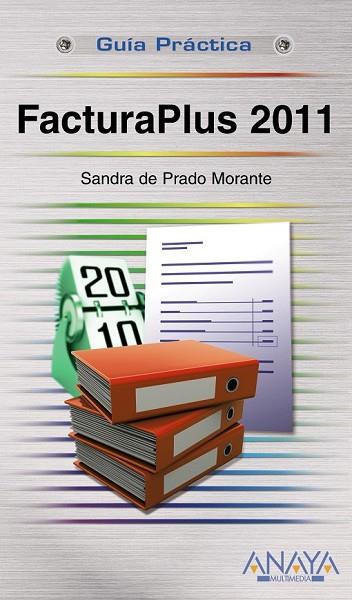 FACTURAPLUS 2011 | 9788441529090 | PRADO, SANDRA DE | Llibreria Drac - Llibreria d'Olot | Comprar llibres en català i castellà online