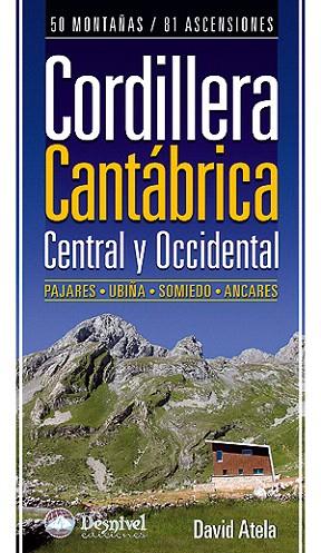 CORDILLERA CANTABRICA CENTRAL Y OCCIDENTAL | 9788498291926 | ATELA, DAVID | Llibreria Drac - Librería de Olot | Comprar libros en catalán y castellano online