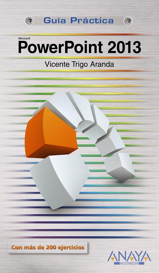 POWERPOINT 2013 | 9788441534100 | TRIGO, VICENTE | Llibreria Drac - Librería de Olot | Comprar libros en catalán y castellano online