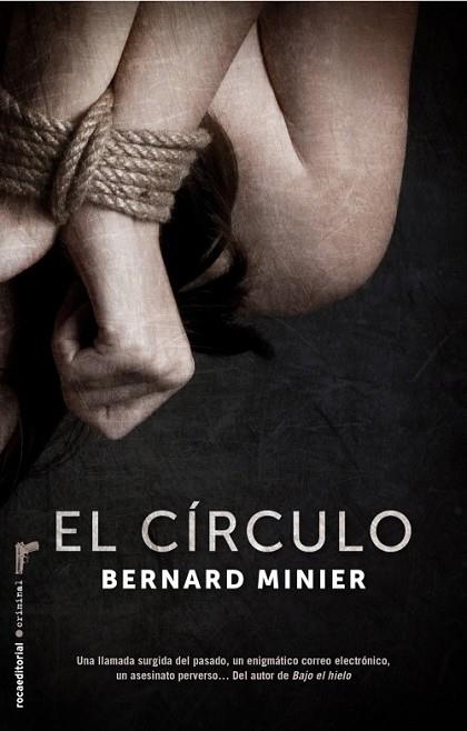 CIRCULO, EL | 9788499186122 | MINIER, BERNARD | Llibreria Drac - Llibreria d'Olot | Comprar llibres en català i castellà online