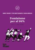 FEMINISME PER AL 99% | 9788416855414 | FRASER, NANCY | Llibreria Drac - Llibreria d'Olot | Comprar llibres en català i castellà online