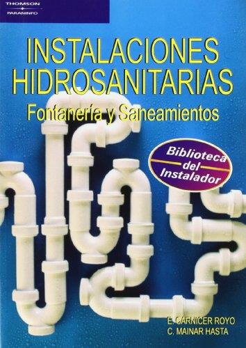 INSTALACIONES HIDROSANITARIAS | 9788428324281 | CARNICER ROYO, ENRIQUE  MAINAR HASTA, CONCEPCION | Llibreria Drac - Llibreria d'Olot | Comprar llibres en català i castellà online