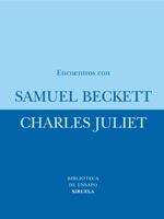 ENCUENTROS CON SAMUEL BECKETT | 9788478441785 | JULIET, CHARLES | Llibreria Drac - Llibreria d'Olot | Comprar llibres en català i castellà online