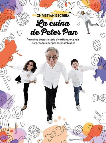 CUINA DE PETER PAN, LA | 9788466421393 | ESCRIBÀ, CHRISTIAN | Llibreria Drac - Llibreria d'Olot | Comprar llibres en català i castellà online