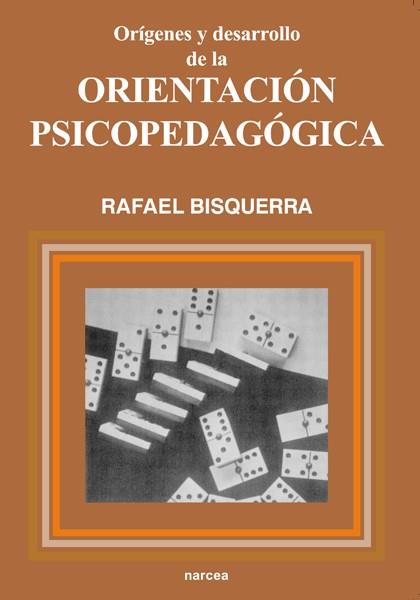 ORIENTACION PSICOPEDAGOGICA, ORIGENES Y DESARROLLO | 9788427711525 | BISQUERRA, RAFAEL | Llibreria Drac - Llibreria d'Olot | Comprar llibres en català i castellà online