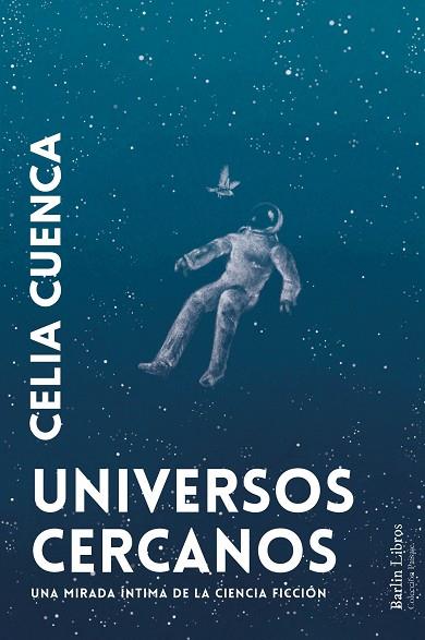 UNIVERSOS CERCANOS | 9788412803273 | CUENCA, CELIA | Llibreria Drac - Llibreria d'Olot | Comprar llibres en català i castellà online