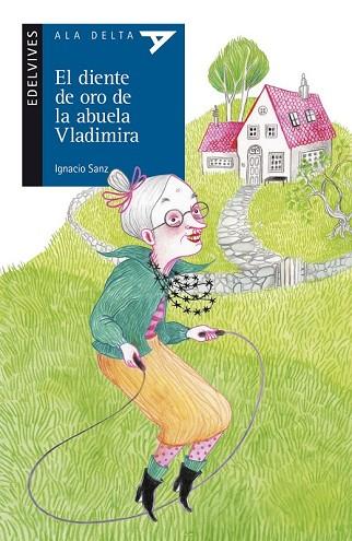 DIENTE DE ORO DE LA ABUELA VLADIMIRA, EL | 9788414012192 | SANZ, IGNACIO | Llibreria Drac - Llibreria d'Olot | Comprar llibres en català i castellà online