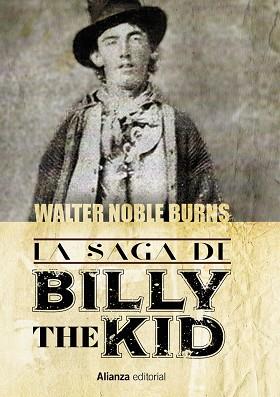 SAGA DE BILLY THE KID, LA | 9788411487092 | NOBLE BURNS, WALTER | Llibreria Drac - Llibreria d'Olot | Comprar llibres en català i castellà online