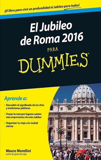 JUBILEO DE ROMA 2016 PARA DUMMIES | 9788432902666 | MORELLINI, MAURO; BOIOCCHI, MAURIZIO | Llibreria Drac - Llibreria d'Olot | Comprar llibres en català i castellà online