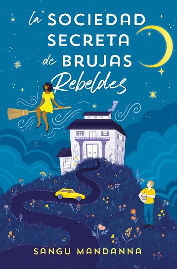 SOCIEDAD SECRETA DE BRUJAS REBELDES, LA | 9788466673808 | MANDANNA, SANGU | Llibreria Drac - Llibreria d'Olot | Comprar llibres en català i castellà online