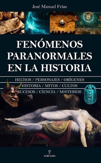 FENÓMENOS PARANORMALES EN LA HISTORIA | 9788410521551 | JOSÉ MANUEL FRÍAS | Llibreria Drac - Llibreria d'Olot | Comprar llibres en català i castellà online