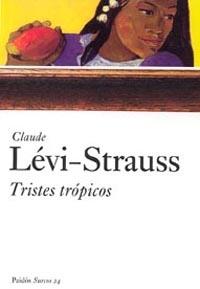 TRISTES TROPICOS | 9788449318870 | LEVI-STRAUSS, CLAUDE | Llibreria Drac - Librería de Olot | Comprar libros en catalán y castellano online