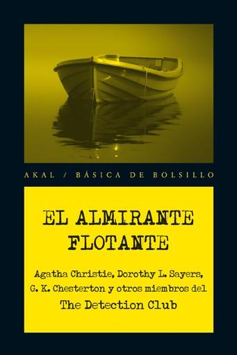 ALMIRANTE FLOTANTE, EL | 9788446035114 | CHRISTIE, AGATHA / SAYERS, DOROTHY L./ CHESTERTON, GILBERT KEITH/ KNOX, R | Llibreria Drac - Llibreria d'Olot | Comprar llibres en català i castellà online