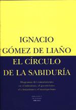 CIRCULO DE LA SABIDURIA, EL      (DIP) | 9788478443901 | GOMEZ DE LIAÑO, IGNACIO | Llibreria Drac - Llibreria d'Olot | Comprar llibres en català i castellà online