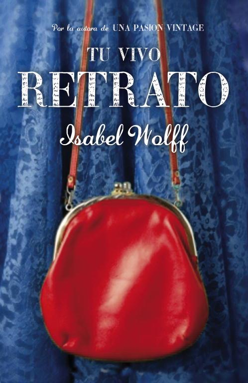 TU VIVO RETRATO | 9788426420534 | WOLFF, ISABEL | Llibreria Drac - Librería de Olot | Comprar libros en catalán y castellano online